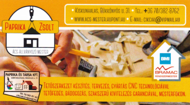 PAPRIKA ZSOLT ÁCS ÁLVÁNYOZÓ TETŐFEDŐ MESTER PAPRIKA ZSOLT ÁCS ÁLVÁNYOZÓ TETŐFEDŐ MESTER
