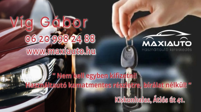 Maxi autó használtautó kereskedés Kiskunhalas Maxi autó használtautó kereskedés Kiskunhalas