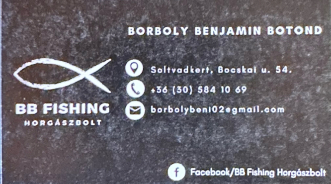 BB FISHING HORGÁSZBOLT SOLTVADKERT BORBOLY BENJÁMIN BOTOND