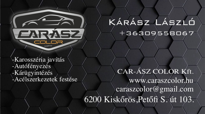 KAROSSZÉRIA ÉS FÉNYEZŐ MŰHELY CARÁSZ KFT KÁRÁSZ LÁSZLÓ